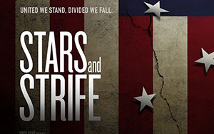 Official poster of David Smick`s directed documentary film, `Stars and Strife`